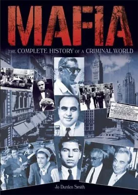 £6.49 • Buy Mafia: The Complete History Of A Criminal World By Jo Durden Smith Hardback The