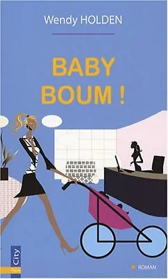 Baby Boum Paperback] Holden Wendy And Barsse Jocelyne • £18.16