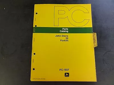 John Deere 59 Forklift Parts Catalog  PC-1597 • $14.95