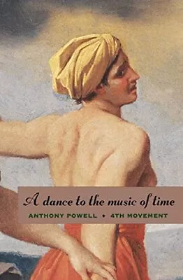 A Dance To The Music Of Time: Fourt... Powell Anthony • £3.99