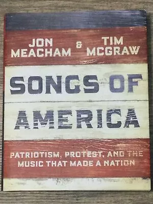 Songs Of America By Jon Meacham & And Tim McGraw Book Hardcover NEW 1st Edition • $10.26