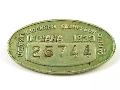 1933 Indiana Licensed Chauffeur Badge Pin 25744 JA180 • $24.53