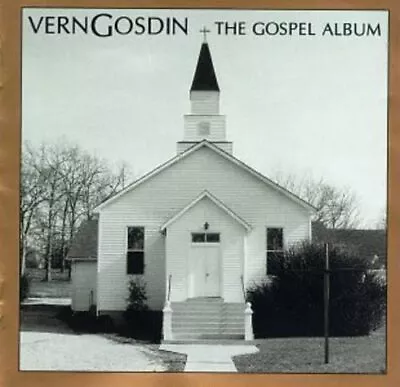 Vern Gosdin - Gospel Album - Vern Gosdin CD S4VG The Cheap Fast Free Post • $10.23