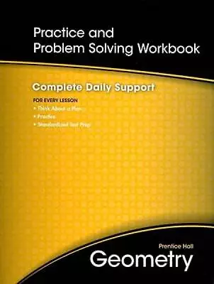 Prentice Hall Geometry Practice And Problem Solving Workbook - ACCEPTABLE • $9.82