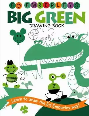 Ed Emberley's Big Green Drawing Book [Ed Emberley Drawing Books]  Emberley Ed  • $5.42