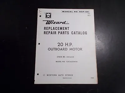 1969 Wizard 20 Hp Outboard Motor Model Coc6620a07 Parts Catalog • $9.95