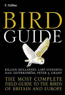 Grant Peter J. : Collins Bird Guide: The Most Complete Gu Fast And FREE P & P • £4.32