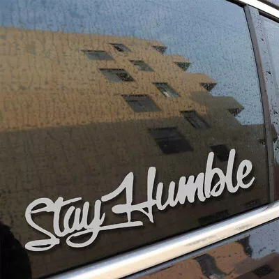 Car Funny Stay Humble Racing Drift Truck Window Decal Exterior Accessory Sticker • $2.59