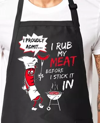 🔥 I Rub My Meat Before I Stick It In Apron BBQ Cook Chef Grill Man Gag Gift • $19.95