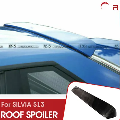 For Nissan Silvia S13 PS13 Silvia Dm Style Carbon Fiber Rear Roof Spoiler Kits • $447