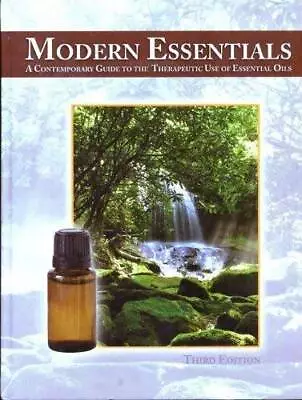 Modern Essentials: A Contemporary Guide To Therapeutic Use Of Essenti - GOOD • $4.93
