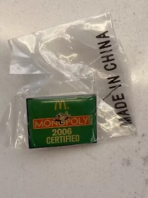 2006 McDonalds Monopoly Certified Pin  • $12