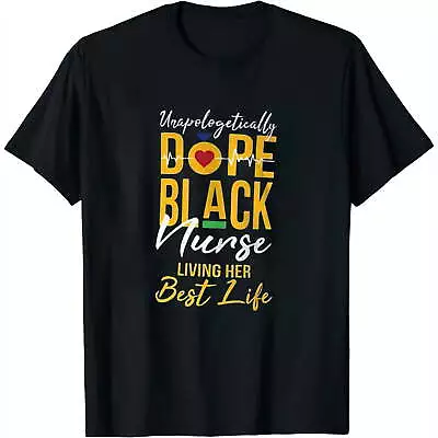 Womens Unapologetically Dope Black Nurse Living Best Life Rn Gift T-Shirt Black • $12.99