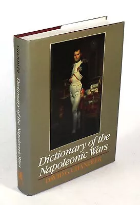 David G Chandler DICTIONARY NAPOLEONIC WARS-NapoleonFrench Military History • $18