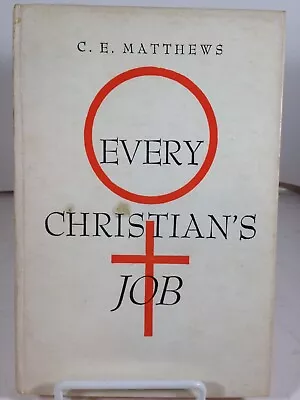 Vintage Hardcover Every Christian's Job C. E. Matthews • $5.88