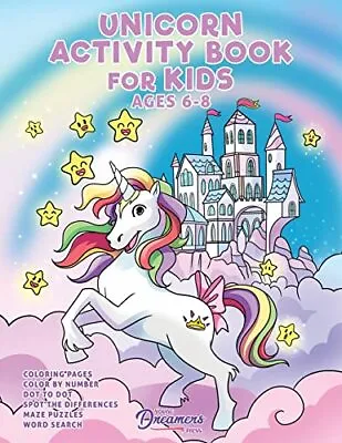 Unicorn Activity Book For Kids Ages 6-8: Unicorn Coloring Book Dot To Dot Maze • £4.83
