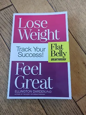 Lose Weight Feel Great Track Your Success Ellington Darden Ph.D • $4