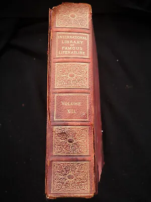 The International Library Of Famous Literature Ed Richard Garnett Vol XIII Iiii • £12