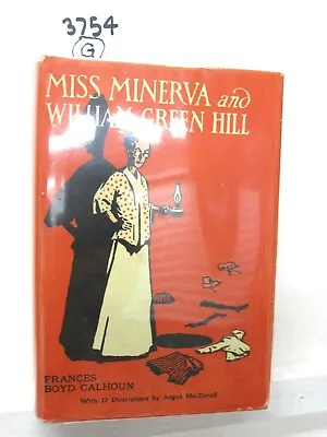Miss Minerva & WIlliam Green Hill 53th Ed. Calhoun Ca 1952 Reilly & Lee  (G) • $28.28