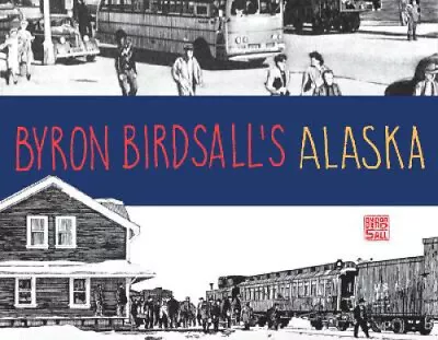 Byron Birdsall's Alaska By Byron Birdsall • $47.31