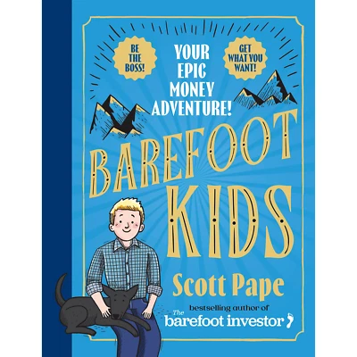 $28.99 • Buy Barefoot Kids: The New Book From The Barefoot Investor YOUR EPIC MONEY ADVENTURE