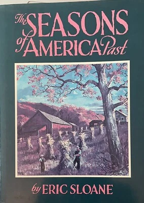 $8 • Buy Seasons Of America Past - Hardcover By Sloane, Eric - Very Good