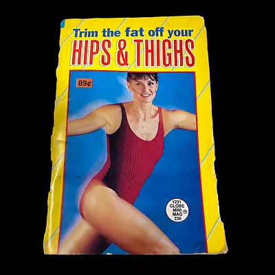 Vintage Trim The Fat Off Your Hips & Thighs 1993 Globe Communications Mini Mag • $8.08