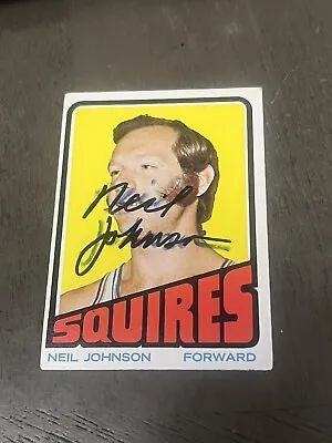 Neil Johnson Signed Autographed 1972-73 Topps #222 Virginia Squires ABA  • $3.99
