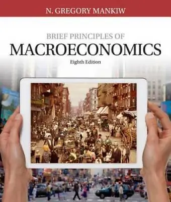 Brief Principles Of Macroeconomics - Paperback By Mankiw N. Gregory - GOOD • $10.30