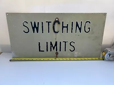 24 By 12 Railroad Sign Switching Limits Reflective Vintage • $200