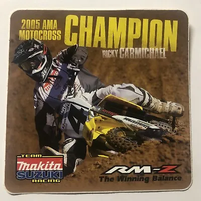 2005 Ricky Carmichael Team Makita Suzuki  AMA Motocross Champion Sticker RM-Z • $5