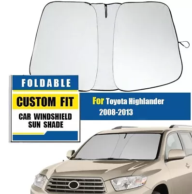 Custom For Toyota Highlander 2008-2013 Windshield Sunshade Sun Visor Protector • $16.14