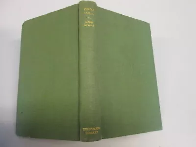 Poems Volume 1 Lord Byron - Lord Byron 1948-01-01   J M Dent & Sons Ltd - Acce • £6.59