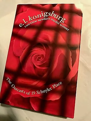 THE OUTCASTS OF 19 SCHUYLER PLACE   E.L. Konigsburg  2004 First Edition 1st • $16.11