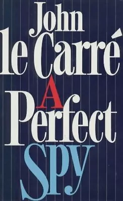 A Perfect Spy By Le Carré John Hardback Book The Fast Free Shipping • $9.11