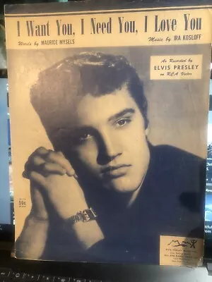 1956 ELVIS PRESLEY Sheet Music ‘I Want You I Need You’ • $8