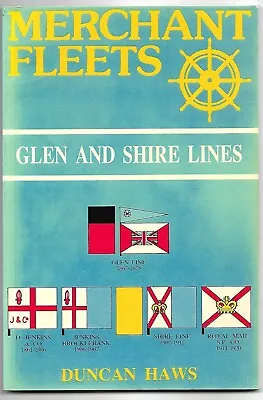 Merchant Fleets: No. 22 Glen And Shire Lines Duncan Haws (Paperback 1991) • £10.75