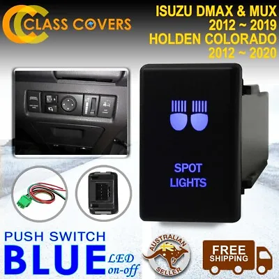 12V Push Switch SPOT LIGHTS For Holden Colorado Isuzu DMax MUX LED BLUE • $23