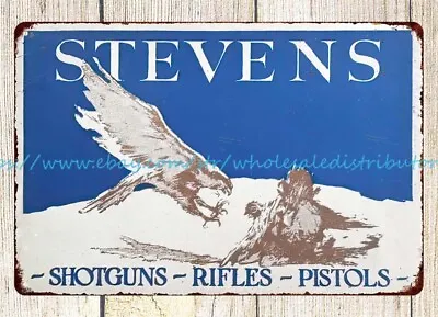 1925 Stevens Arms Gun Rifle Shotgun Pistol Eagle Hunting Metal Tin Sign • $18.96