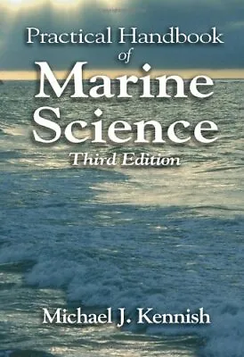 Practical Handbook Of Marine Scienc... Kennish Michae • £9.99