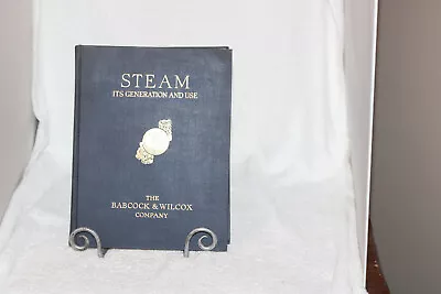 Steam It's Generation And Use Babcock & Wilcox  1955 37th Ed. • $24