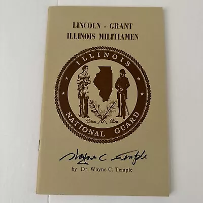 Wayne C Temple AUTOGRAPHED Lincoln Grant National Guard Booklet NICE-- • $33.95