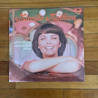 Mireille Mathieu On Ne Vit Pas Sans Se Dire Adieu Vinyl LP Polydor 2490 128 • $39.60