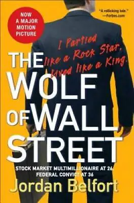 The Wolf Of Wall Street - Paperback By Belfort Jordan - GOOD • $4.98