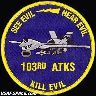 USAF 103rd ATTACK SQ –MQ-9 REAPER– SEE EVIL - KILL EVIL- PA ANG - ORIGINAL PATCH • $9.95