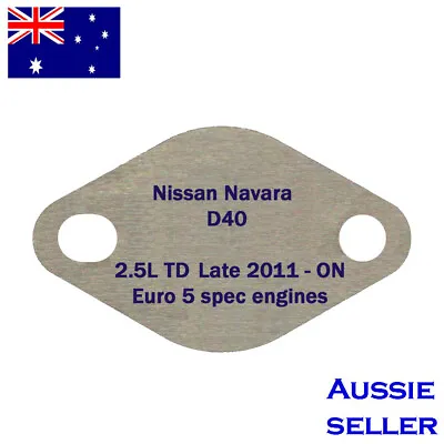 EGR Plate 210 For Nissan Navara D40 Euro 5 Spec 2.5L Turbo Diesel No Hole • $7.99