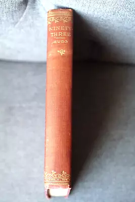 Victor Hugo -   NINETY-THREE  ~A.L. Burt Company Publishers C1890 • $39.95