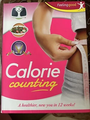 £4.99 • Buy Calorie Counting: A Healthier New You In 12 Weeks