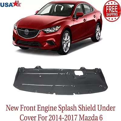 New Front Engine Splash Shield Under Cover For 2014-2017 Mazda 6 • $58.04