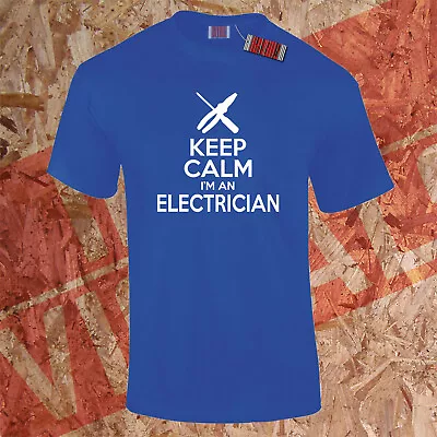 £11.95 • Buy Keep Calm T-Shirt I'm An Electrician Trade Sparky Construction Funny Gift S-5XL